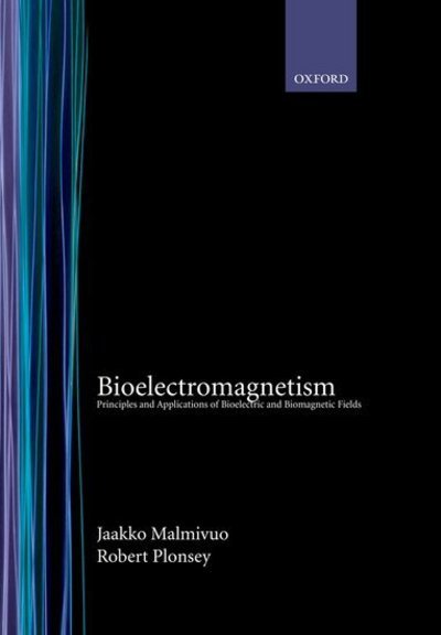 Cover for Malmivuo, Jaakko (Professor of Bioelectromagnetism, and Head, Professor of Bioelectromagnetism, and Head, Ragnar Granit Institute) · Bioelectromagnetism: Principles and Applications of Bioelectric and Biomagnetic Fields (Hardcover Book) (1995)