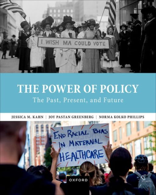 Kahn, Jessica M. (, Lehman College) · The Power of Policy: The Past, Present, and Future (Pocketbok) (2024)