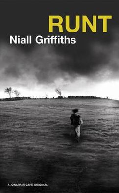 Cover for Niall Griffiths · Runt (Book) (2008)