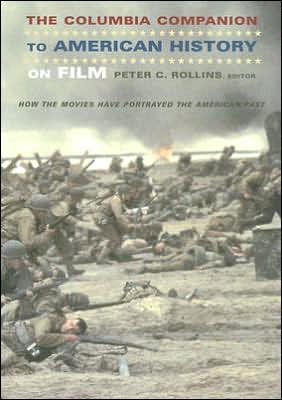 Cover for Peter Rollins · The Columbia Companion to American History on Film: How the Movies Have Portrayed the American Past (Paperback Book) (2006)