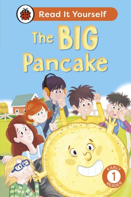 Cover for Ladybird · The Big Pancake:  Read It Yourself - Level 1 Early Reader - Read It Yourself (Hardcover bog) (2025)