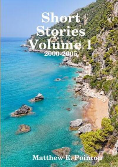 Cover for Matthew Pointon · Short Stories Volume 1 (Paperback Book) (2017)