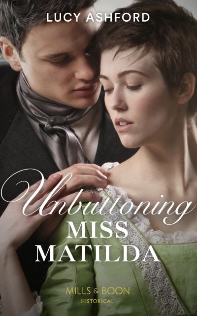 Cover for Lucy Ashford · Unbuttoning Miss Matilda (Paperback Book) (2019)