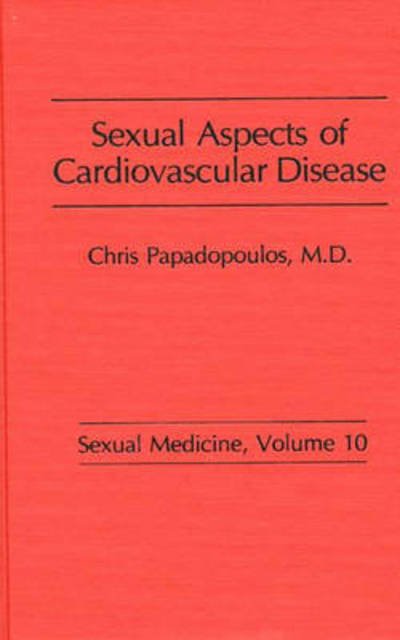 Cover for Chris Papadopoulas · Sexual Aspects of Cardiovascular Disease (Gebundenes Buch) (1989)
