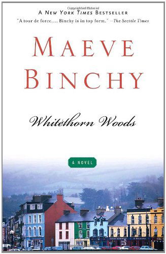 Cover for Maeve Binchy · Whitethorn Woods (Paperback Book) [1 Reprint edition] (2010)