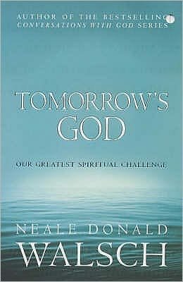 Cover for Neale Donald Walsch · Tomorrow's God: Our Greatest Spiritual Challenge (Pocketbok) (2004)