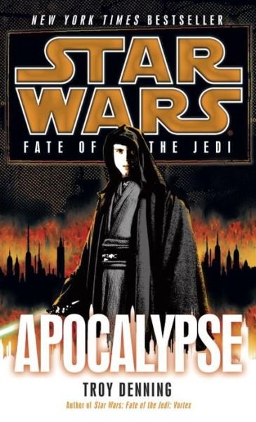Cover for Troy Denning · Apocalypse (Star Wars: Fate of the Jedi - Legends) (Paperback Book) [Reprint edition] (2013)