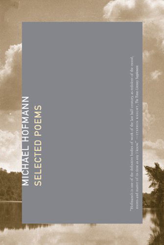 Selected Poems - Michael Hofmann - Books - Farrar, Straus and Giroux - 9780374532239 - April 27, 2010