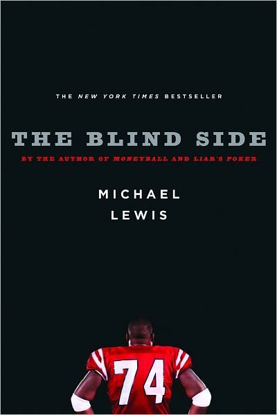 Cover for Michael Lewis · The Blind Side: Evolution of a Game (Innbunden bok) (2006)