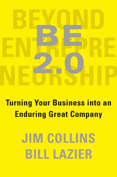 BE 2.0 (Beyond Entrepreneurship 2.0): Turning Your Business into an Enduring Great Company - Jim Collins - Livres - Penguin Publishing Group - 9780399564239 - 1 décembre 2020
