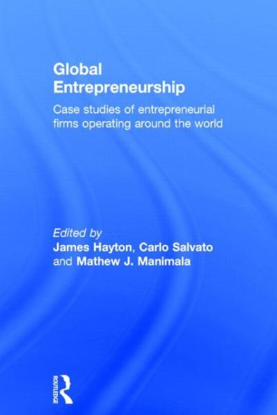 Cover for James Hayton · Global Entrepreneurship: Case Studies of Entrepreneurial Firms Operating around the World (Hardcover Book) (2014)