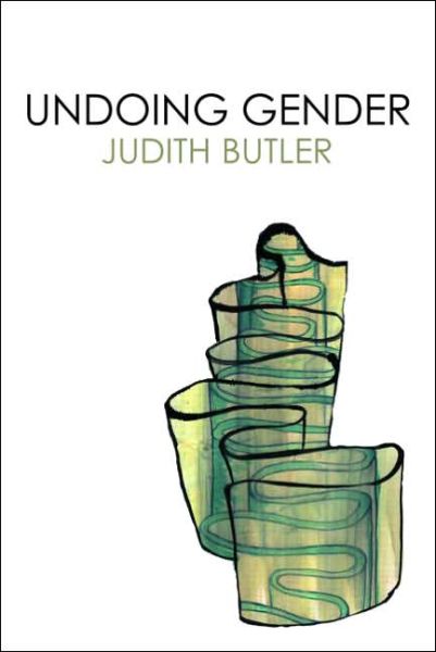 Undoing Gender - Judith Butler - Bücher - Taylor & Francis Ltd - 9780415969239 - 17. August 2004