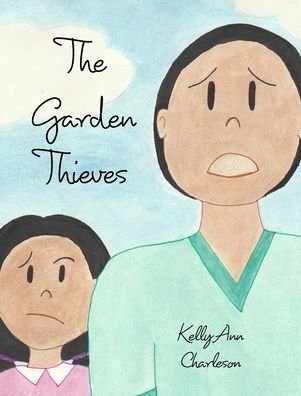 Cover for Kelly Ann Charleson · The Garden Thieves (Hardcover Book) (2019)