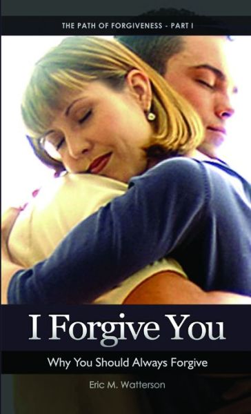 Cover for Eric Watterson · I Forgive You (Book) (2010)