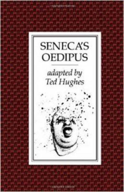 Cover for Ted Hughes · Seneca's Oedipus (Pocketbok) [Main edition] (1983)