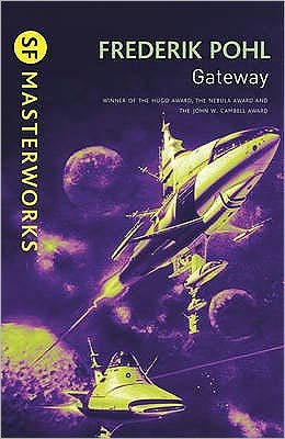 Cover for Frederik Pohl · Gateway - S.F. Masterworks (Paperback Book) (2010)