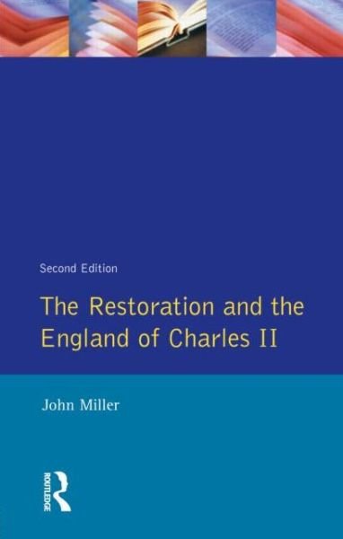 Cover for John Miller · The Restoration and the England of Charles II - Seminar Studies In History (Paperback Bog) (1997)