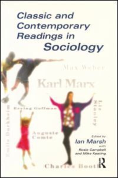 Cover for Marsh, Ian (Liverpool Hope University, UK) · Classic and Contemporary Readings in Sociology (Paperback Book) (1998)