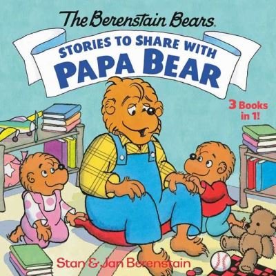 Stories to Share with Papa Bear - Stan Berenstain - Livros - Random House USA Inc - 9780593182239 - 23 de março de 2021