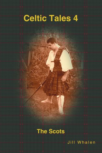 Cover for Jill Whalen · Celtic Tales 4 The Scots (Paperback Book) (2004)