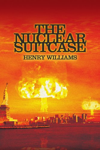 Cover for Henry Williams · The Nuclear Suitcase (Paperback Book) (2005)