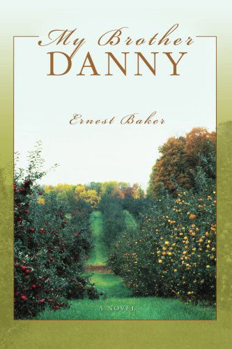 Cover for Ernest Baker · My Brother Danny (Paperback Book) (2006)