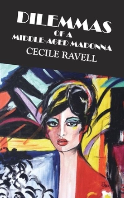 Cover for Cecile Ravell · Dilemmas of a Middle-aged Madonna (Paperback Book) (2022)