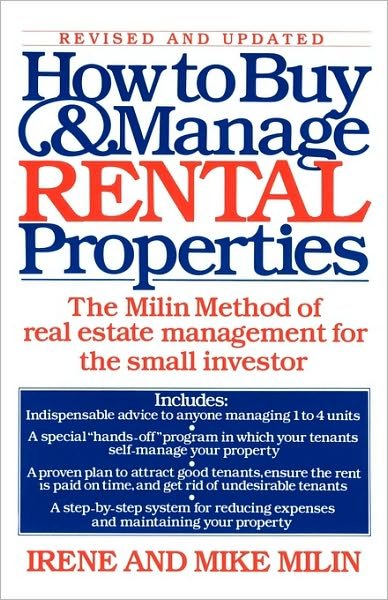 Cover for Irene Milin · How to Buy and Manage Rental Properties: The Milin Method of Real Estate Management for the Small Investor (Paperback Book) [Revised edition] (1988)