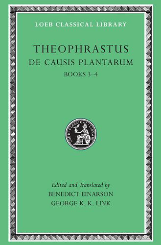 Cover for Theophrastus · De Causis Plantarum, Volume II: Books 3–4 - Loeb Classical Library (Hardcover Book) (1990)