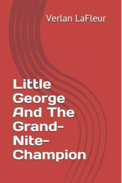 Cover for Verlan LaFleur · Little George And The Grand-Nite-Champion (Paperback Bog) (2016)