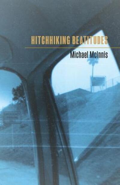 Cover for Michael McInnis · Hitchhiking Beatitudes (Paperback Book) (2017)