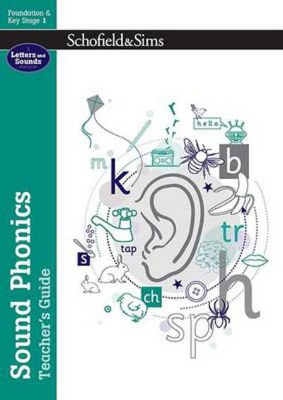 Cover for Schofield &amp; Sims · Sound Phonics Teacher's Guide: EYFS/KS1, Ages 4-7 (Paperback Book) (2014)