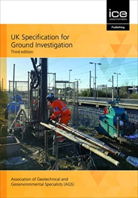 Cover for Association of Geotechnical and Geoenvironmental Specialists (AGS) · UK Specification for Ground Investigation (Paperback Book) [3rd edition] (2022)