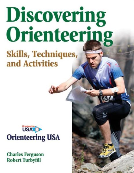 Cover for Charles Ferguson · Discovering Orienteering: Skills, Techniques, and Activities (Paperback Book) (2013)