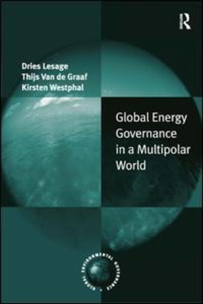 Cover for Ies Lesage · Global Energy Governance in a Multipolar World - Global Environmental Governance (Hardcover Book) (2010)