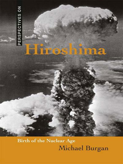 Cover for Michael Burgan · Hiroshima (Hardcover Book) (2010)