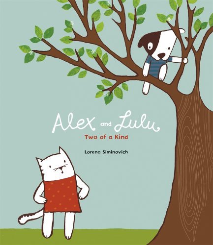 Cover for Lorena Siminovich · Alex and Lulu: Two of a Kind (Hardcover bog) (2009)