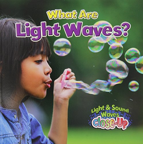 Cover for Paula Smith · What are Light Waves? - Light and Sound Waves Close-Up (Paperback Book) (2014)