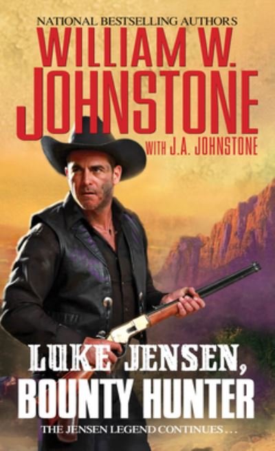 Cover for William W. Johnstone · Luke Jensen, Bounty Hunter - Luke Jensen Bounty Hunter (#1) (Paperback Book) (2022)