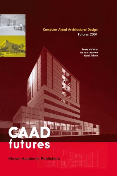 Cover for Bauke De Vries · Computer Aided Architectural Design Futures: Proceedings (Hardcover bog) [Rev edition] (2001)