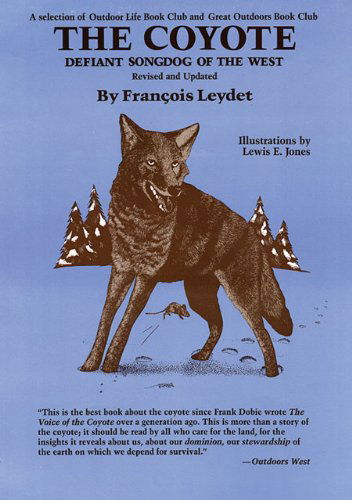 Cover for Francois Leydet · The Coyote: Defiant Songdog of the West (Paperback Book) [Rev Upd edition] (1988)