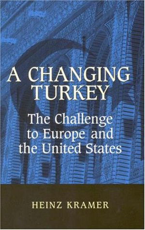 Cover for Heinz Kramer · A Changing Turkey: The Challenge to Europe and the United States (Paperback Book) (2000)