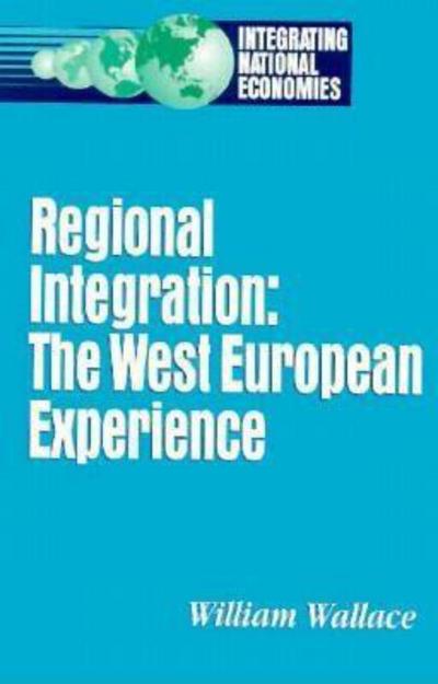 Cover for William Wallace · Regional Integration: The West European Experience (Pocketbok) (1994)