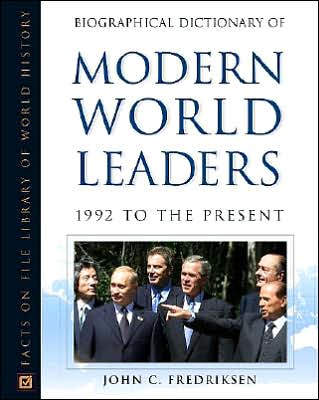 Cover for John C. Fredriksen · Biographical Dictionary of Modern World Leaders: 1992 to the Present (Hardcover Book) (2003)