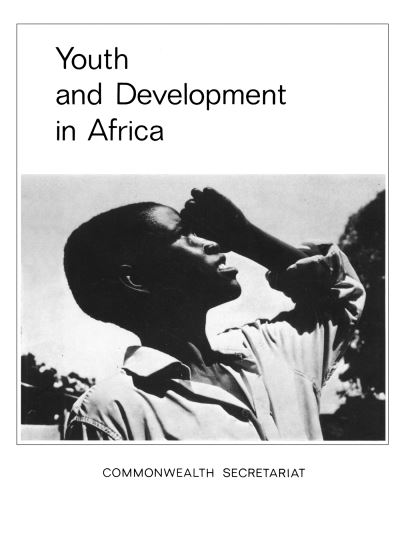 Cover for Commonwealth Secretariat · Youth and Development in Africa (Hardcover Book) (1970)