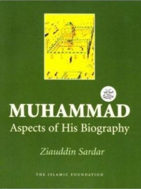 Cover for Ziauddin Sardar · Muhammad: Aspects of His Biography (Taschenbuch) (2007)