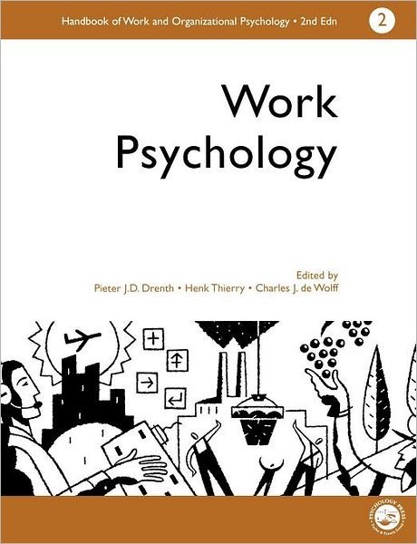 Cover for P J D Drenth · A Handbook of Work and Organizational Psychology: Volume 2: Work Psychology (Paperback Book) (2000)