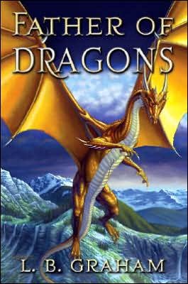 Cover for L B Graham · Father of Dragons - Binding of the Blade (Paperback Book) (2007)