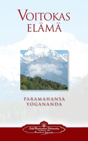 Cover for Paramahansa Yogananda · To Be Victorious in Life (Finnish) (Taschenbuch) (2015)