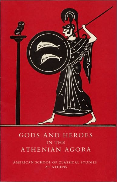 Cover for John McK Camp · Gods and Heroes in the Athenian Agora - Agora Picture Book (Paperback Book) (1980)